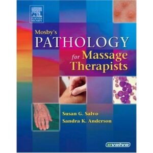 Mosby's Pathology for Massage Therapists Hardcover