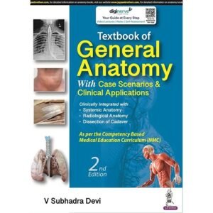 Textbook of General Anatomy (with Case Scenarios & Clinical Applications) 2nd Edition Paperback
